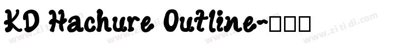 KD Hachure Outline字体转换